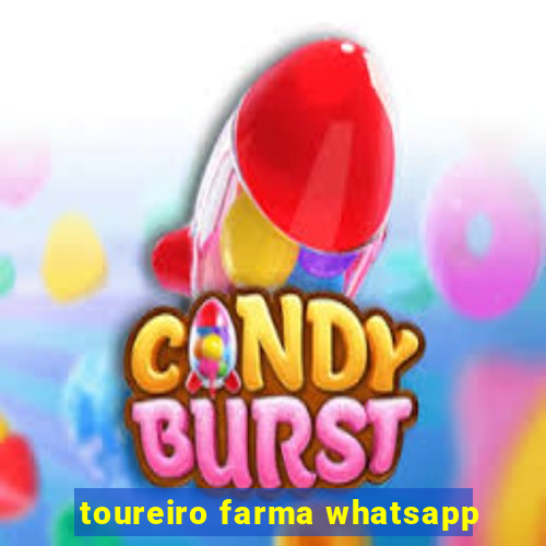 toureiro farma whatsapp